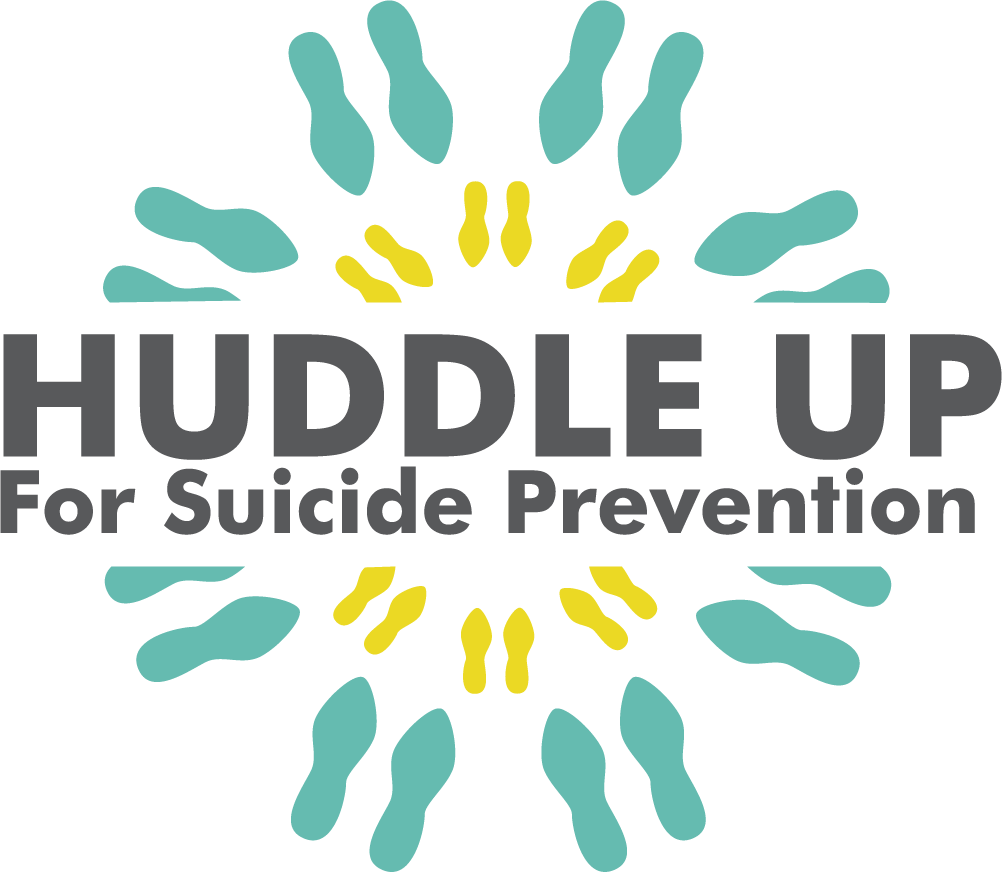 Huddle Up For Suicide Prevention